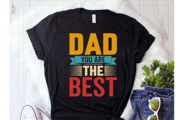 Download Dad You Are the Best Svg Tshirt Design - Tshirt Collection